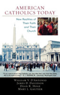 カトリック平信徒にとっての信仰と教会<br>American Catholics Today : New Realities of Their Faith and Their Church