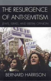 反ユダヤ主義の復興：ユダヤ人、イスラエルと自由主義的論潮<br>The Resurgence of Anti-Semitism : Jews, Israel, and Liberal Opinion