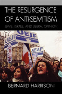 反ユダヤ主義の復興：ユダヤ人、イスラエルと自由主義的論潮<br>The Resurgence of Anti-Semitism : Jews, Israel, and Liberal Opinion