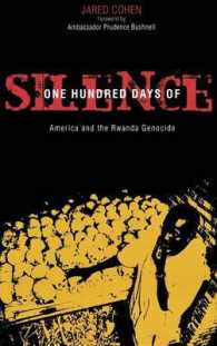 沈黙の１００日間：アメリカとルワンダ大虐殺<br>One Hundred Days of Silence : America and the Rwanda Genocide
