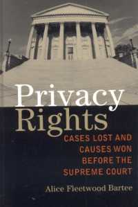 米国最高裁におけるプライバシー権確立の歴史<br>Privacy Rights : Cases Lost and Causes Won before the Supreme Court
