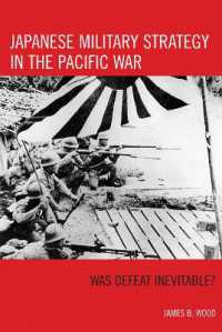 太平洋戦争における日本の軍事戦略：敗戦は不可避だったのか？<br>Japanese Military Strategy in the Pacific War : Was Defeat Inevitable?