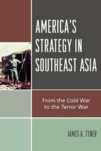アメリカの対・東南アジア戦略：冷戦から対テロ戦争まで<br>America's Strategy in Southeast Asia : From Cold War to Terror War