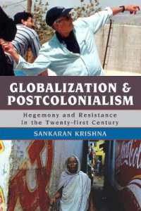 Globalization and Postcolonialism : Hegemony and Resistance in the Twenty-first Century