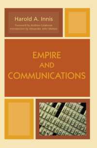 Ｈ．Ａ．イニス著／帝国とコミュニケーション（新序文附）<br>Empire and Communications (Critical Media Studies: Institutions, Politics, and Culture)