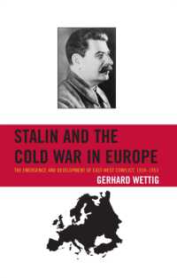 Stalin and the Cold War in Europe : The Emergence and Development of East-West Conflict, 1939-1953 (The Harvard Cold War Studies Book Series)