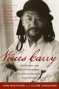 Voices Carry : Behind Bars and Backstage during China's Revolution and Reform (Asian Voices)