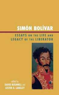Simón Bolívar : Essays on the Life and Legacy of the Liberator (Latin American Silhouettes)
