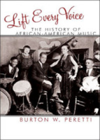 Lift Every Voice: The History of African American Music (African American Experience")