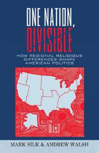 One Nation, Divisible : How Regional Religious Differences Shape American Politics (Religion by Region)