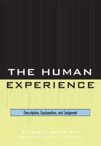 The Human Experience : Description, Explanation and Judgment