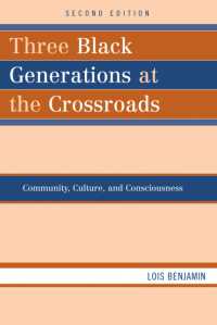 岐路に立つ黒人三世代（第２版）<br>Three Black Generations at the Crossroads : Community, Culture, and Consciousness （2ND）