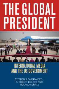 The Global President : International Media and the US Government