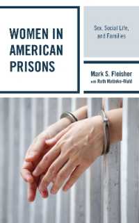 Women in American Prisons : Sex， Social Life， and Families