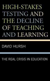 標準テストと教育の真の危機<br>High-Stakes Testing and the Decline of Teaching and Learning : The Real Crisis in Education (Critical Education Policy and Politics)