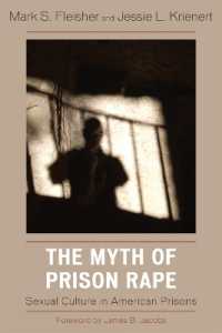 The Myth of Prison Rape : Sexual Culture in American Prisons