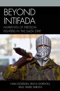 Beyond Intifada : Narratives of Freedom Fighters in the Gaza Strip