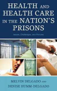 Health and Health Care in the Nation's Prisons : Issues, Challenges, and Policies
