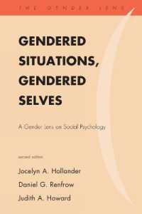 Gendered Situations, Gendered Selves : A Gender Lens on Social Psychology (Gender Lens) （2ND）