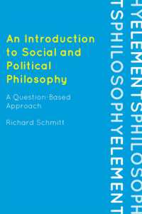 An Introduction to Social and Political Philosophy : A Question-Based Approach (Elements of Philosophy)