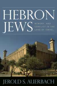 Hebron Jews : Memory and Conflict in the Land of Israel