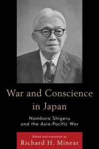 War and Conscience in Japan : Nambara Shigeru and the Asia-Pacific War (Asian Voices)
