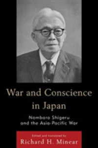 War and Conscience in Japan : Nambara Shigeru and the Asia-pacific War (Asian Voices (Paperback)) -- Paperback / softback