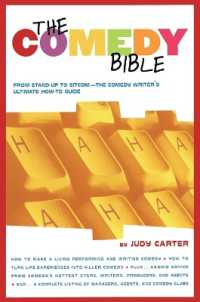 The Comedy Bible: From Stand-up to Sitcom - the Comedy Writers Ultimate Guide