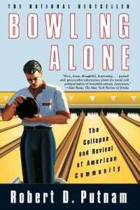 Ｒ．パットナム『孤独なボウリング：米国コミュニティの崩壊と再生』原書<br>Bowling Alone : The Collapse and Revival of American Community