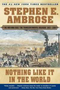 Nothing Like it in the World: the Men that Built the Transcontinental Railroad
