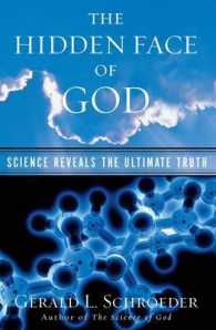 Hidden Face of God : Science Reveals the Ultimate Truth -- Paperback / softback