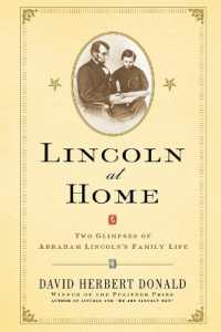 Lincoln at Home : Two Glimpses of Abraham Lincoln's Family Life