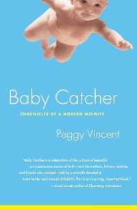 Baby Catcher : Chronicles Modern
