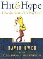 Hit & Hope : How the Rest of Us Play Golf