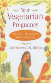 Your Vegetarian Pregnancy : A Month-by-month Guide to Health and Nutrition -- Paperback / softback