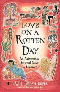 Love on a Rotten Day : An Astrological Survival Guide to Romance （Original）