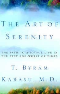 The Art of Serenity: The Path to a Joyful Life in the Best and Worst of Times