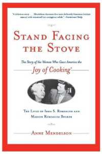 Stand Facing the Stove : The Story of the Women Who Gave America the Joy of Cooking