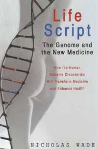 Life Script : How the Human Genome Discoveries Will Transform Medicine