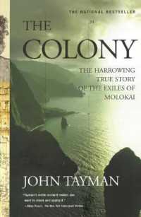 Colony: The Harrowing True Story of the Exiles of Molokai