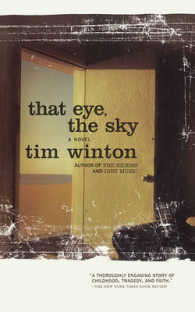 That Eye, the Sky: a Novel （First Edition）
