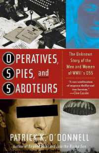 Operatives, Spies, and Saboteurs : The Unknown Story of the Men and Women of World War II's OSS