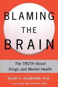 『精神疾患は脳の病気か？：向精神薬の科学と虚構』（原書）<br>Blaming the Brain : The Truth about Drugs and Mental Health （Original）