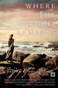 Where the Light Remains : A Novel
