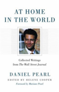 At Home in the World : Collected Writings from the Wall Street Journal (Wall Street Journal Book)