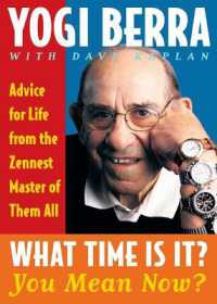 What Time Is It? You Mean Now? : Advice for Life from the Zennest Master of Them All