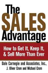 The Sales Advantage : How to Get It, Keep It, and Sell More than Ever (Dale Carnegie Books)