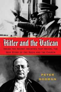 Hitler and the Vatican : Inside the Secret Archives That Reveal the New Story of the Nazis and the Church