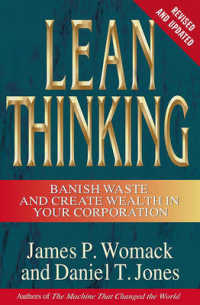 Lean Thinking : Banish Waste and Create Wealth in Your Corporation （2 REV UPD）