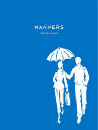 Manners : Always Gracious, Sometimes Irreverent